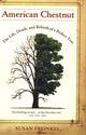 Book cover of: American Chestnut. By: Susan Freinkel