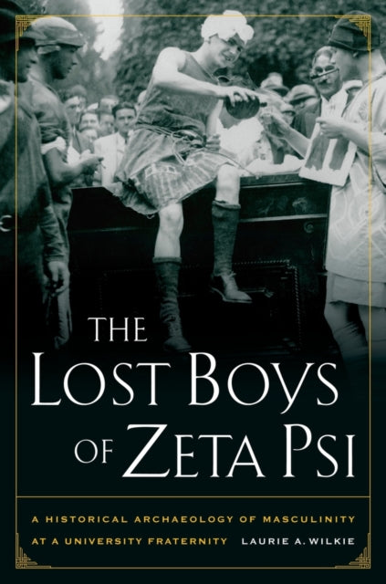 Book cover of: Lost Boys of Zeta Psi. By: Laurie A. Wilkie