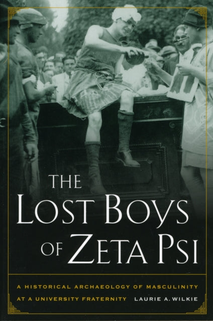 Book cover of: Lost Boys of Zeta Psi. By: Laurie A. Wilkie