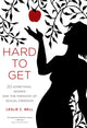 Book cover of: Hard to Get. By: Leslie C. Bell