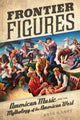 Book cover of: Frontier Figures. By: Beth E. Levy