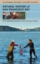 Book cover of: Natural History of San Francisco Bay. By: Ariel Rubissow Okamoto
