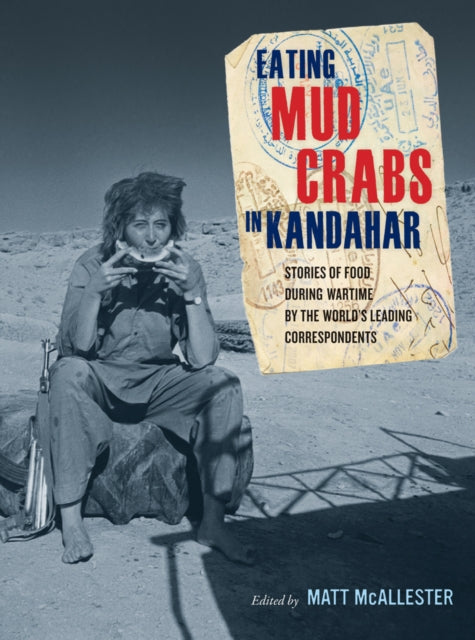 Book cover of: Eating Mud Crabs in Kandahar. By: Matthew McAllester