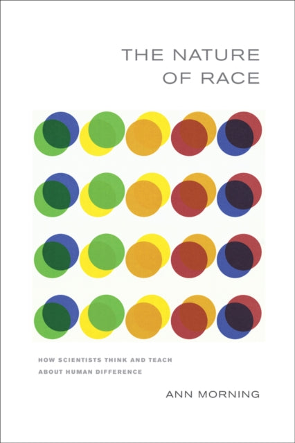 Book cover of: Nature of Race. By: Ann Juanita Morning