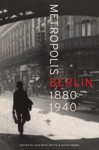 Book cover of: Metropolis Berlin. By: Iain Boyd Whyte