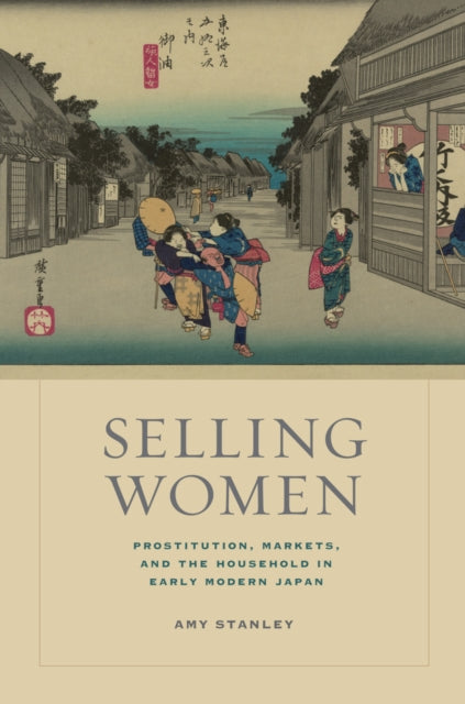Book cover of: Selling Women. By: Amy Stanley