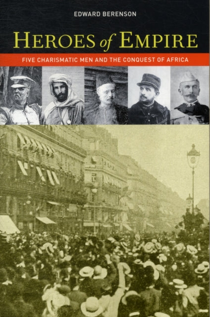 Book cover of: Heroes of Empire. By: Edward Berenson