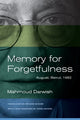 Book cover of: Memory for Forgetfulness. By: Mahmoud Darwish