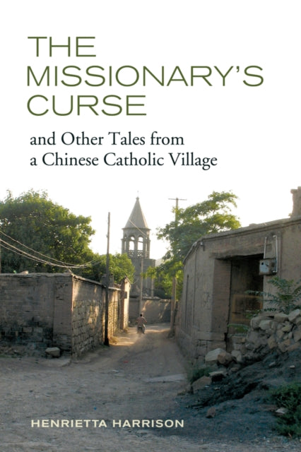 Book cover of: Missionary's Curse and Other Tales from a Chinese Catholic Village