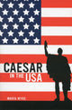 Book cover of: Caesar in the USA. By: Maria Wyke