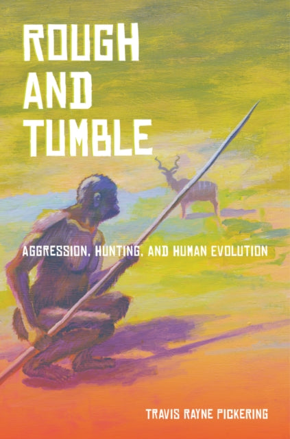 Book cover of: Rough and Tumble. By: Travis Rayne Pickering