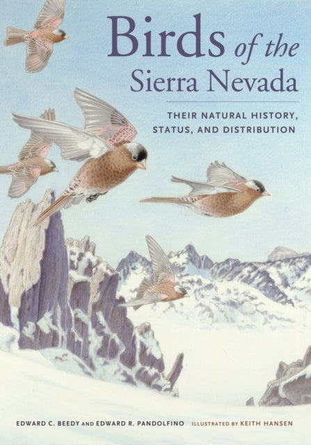 Book cover of: Birds of the Sierra Nevada. By: Edward C. Beedy