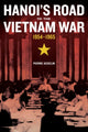 Book cover of: Hanoi's Road to the Vietnam War, 1954-1965
