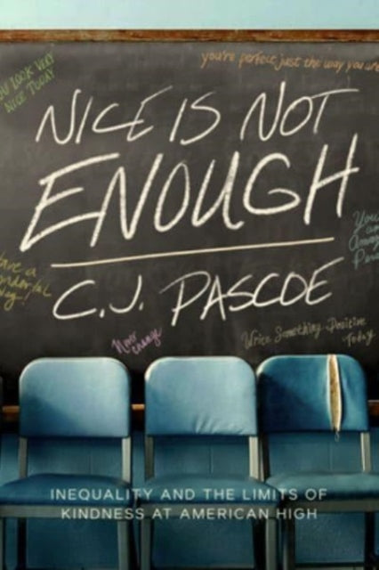 Book cover of: Nice Is Not Enough. By: C. J. Pascoe