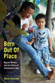 Book cover of: Born Out of Place