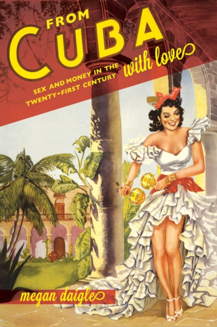 Book cover of: From Cuba with Love. By: Megan Daigle