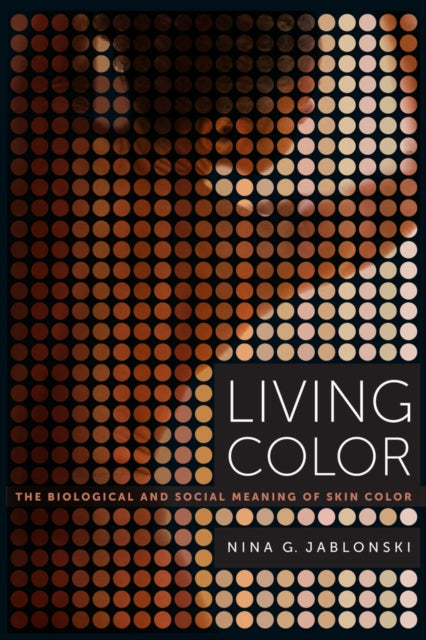 Book cover of: Living Color. By: Nina G. Jablonski