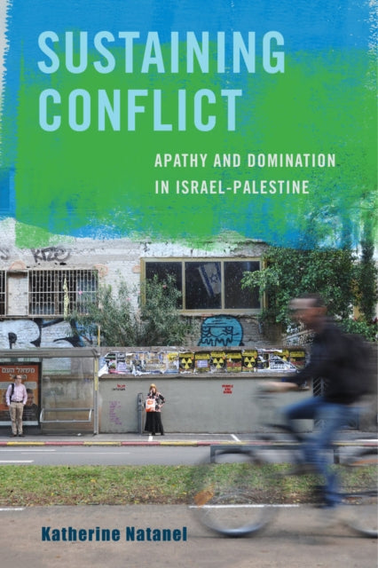 Book cover of: Sustaining Conflict. By: Katherine Natanel