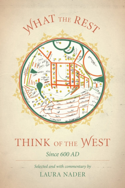Book cover of: What the Rest Think of the West. By: Laura Nader