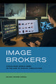 Book cover of: Image Brokers. By: Zeynep Devrim Gursel