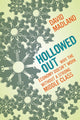 Book cover of: Hollowed Out. By: David Madland
