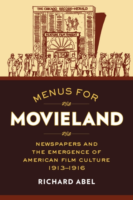 Book cover of: Menus for Movieland. By: Richard Abel