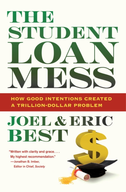 Book cover of: Student Loan Mess. By: Joel Best