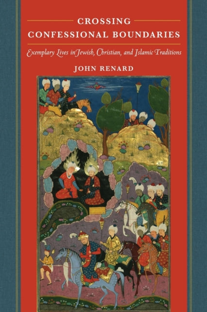 Book cover of: Crossing Confessional Boundaries. By: John Renard