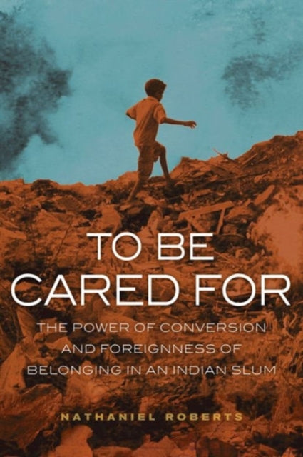 Book cover of: To Be Cared For. By: Nathaniel Roberts