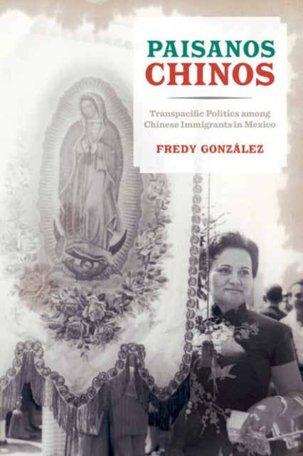 Book cover of: Paisanos Chinos. By: Fredy González