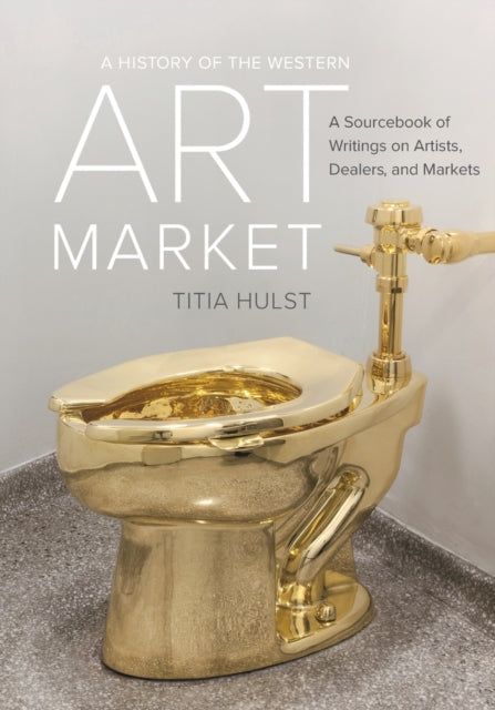 Book cover of: History of the Western Art Market. By: Titia Hulst