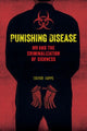 Book cover of: Punishing Disease. By: Trevor Hoppe