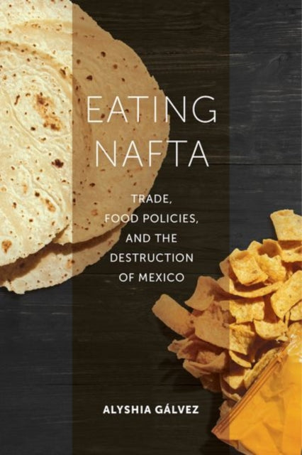 Book cover of: Eating NAFTA