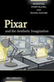 Book cover of: Pixar and the Aesthetic Imagination. By: Herhuth