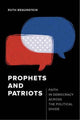 Book cover of: Prophets and Patriots. By: Ruth Braunstein