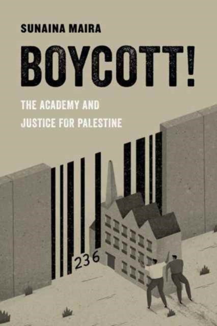 Book cover of: Boycott!. By: Sunaina Maira