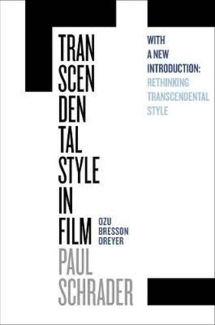 Book cover of: Transcendental Style in Film. By: Paul Schrader