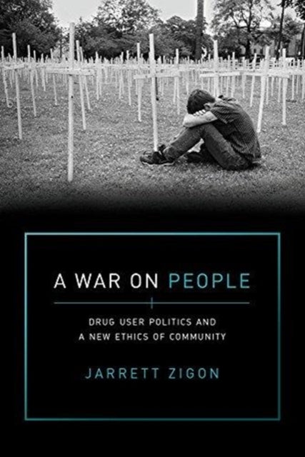 Book cover of: War on People. By: Jarrett Zigon