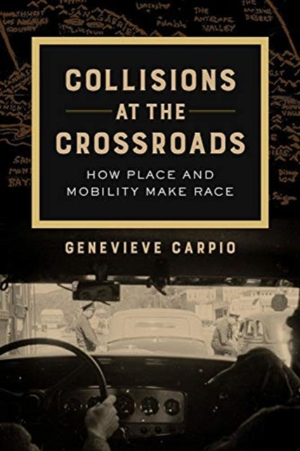 Book cover of: Collisions at the Crossroads. By: Genevieve Carpio