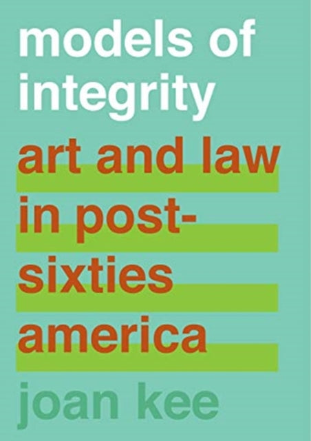 Book cover of: Models of Integrity. By: Joan Kee