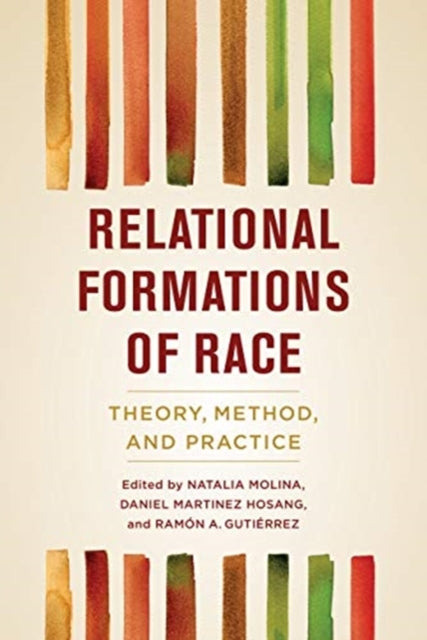 Book cover of: Relational Formations of Race. By: Molina