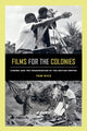 Book cover of: Films for the Colonies. By: Tom Rice