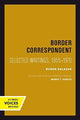 Book cover of: Border Correspondent. By: Ruben Salazar