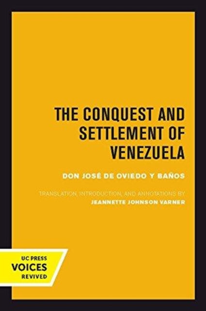 Book cover of: Conquest and Settlement of Venezuela. By: José de Oviedo y Baños