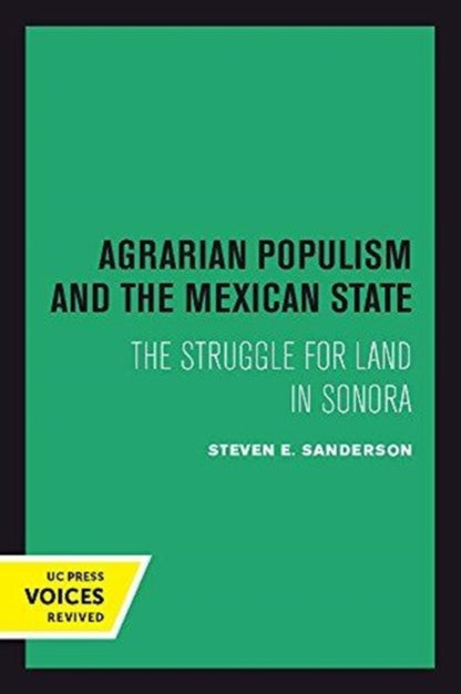 Book cover of: Agrarian Populism and the Mexican State. By: Steven E. Sanderson