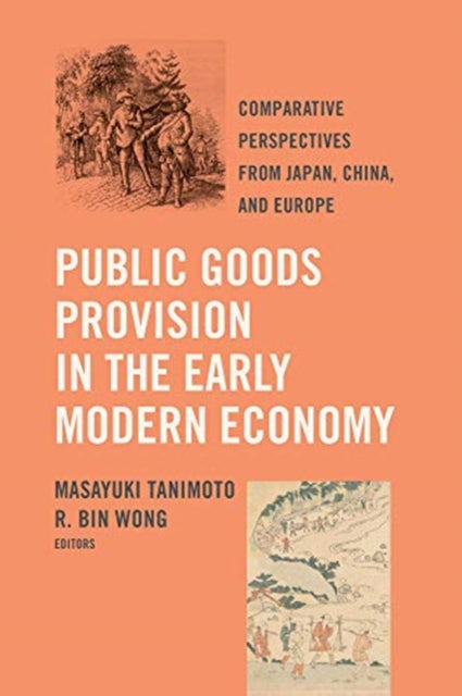 Book cover of: Public Goods Provision in the Early Modern Economy