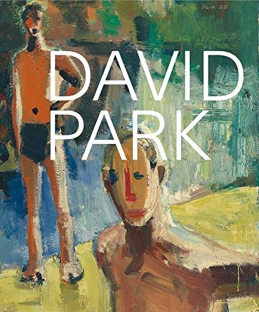 Book cover of: David Park: A Retrospective