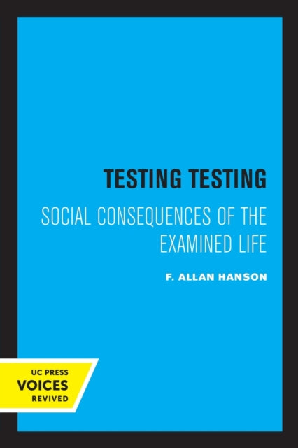 Book cover of: Testing Testing. By: F. Allan Hanson