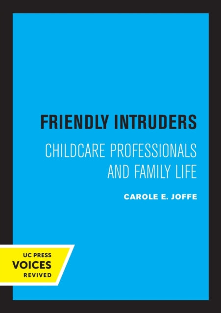 Book cover of: Friendly Intruders. By: Carole Joffe