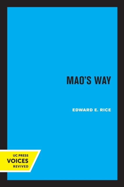 Book cover of: Mao's Way. By: Edward E. Rice